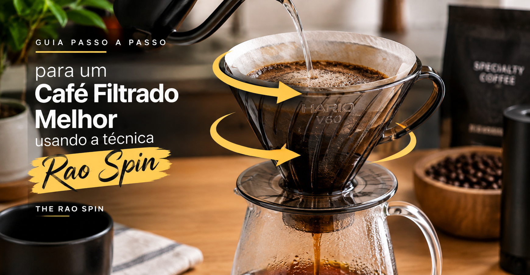 The Rao Spin: Guia Passo a Passo para um Café Filtrado Melhor